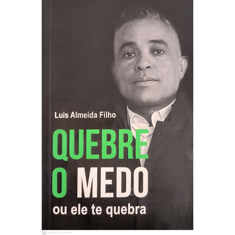 QUEBRE O MEDO OU ELE TE QUEBRA