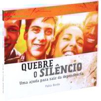 QUEBRE O SILÊNCIO: NOVA TRADUÇÃO NA LINGUAGEM DE HOJE (NTLH)