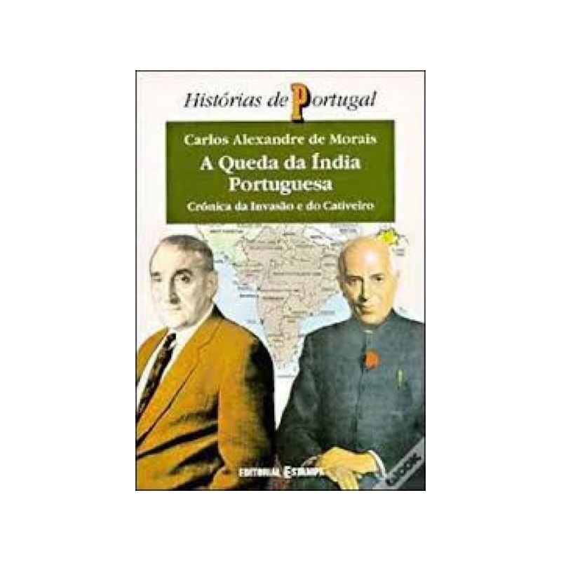 QUEDA DA INDIA PORTUGUESA, A - 1ª