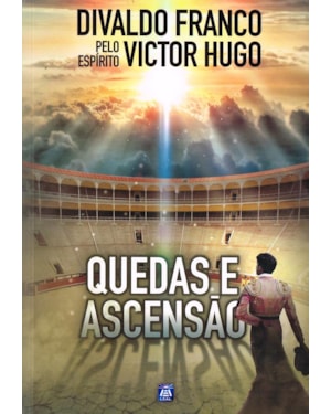 QUEDAS E ASCENSÃO