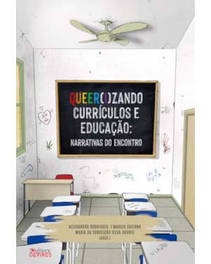 QUEER(I)ZANDO CURRÍCULOS E EDUCAÇÃO - NARRATIVAS DO ENCONTRO