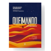QUEIMANDO NO SECRETO