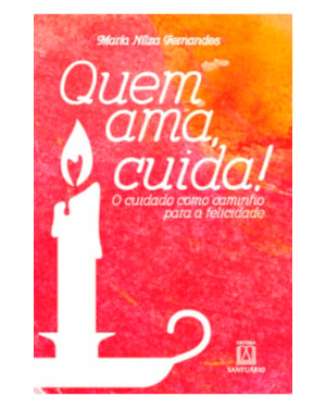 QUEM AMA CUIDA