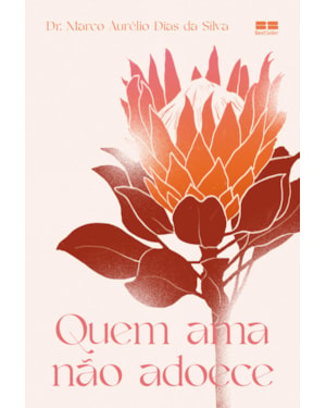 QUEM AMA NÃO ADOECE
