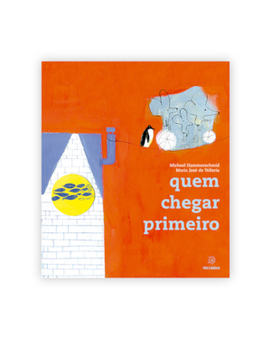 Quem chegar primeiro