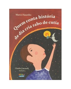 QUEM CONTA HISTÓRIA DE DIA CRIA RABO DE CUTIA