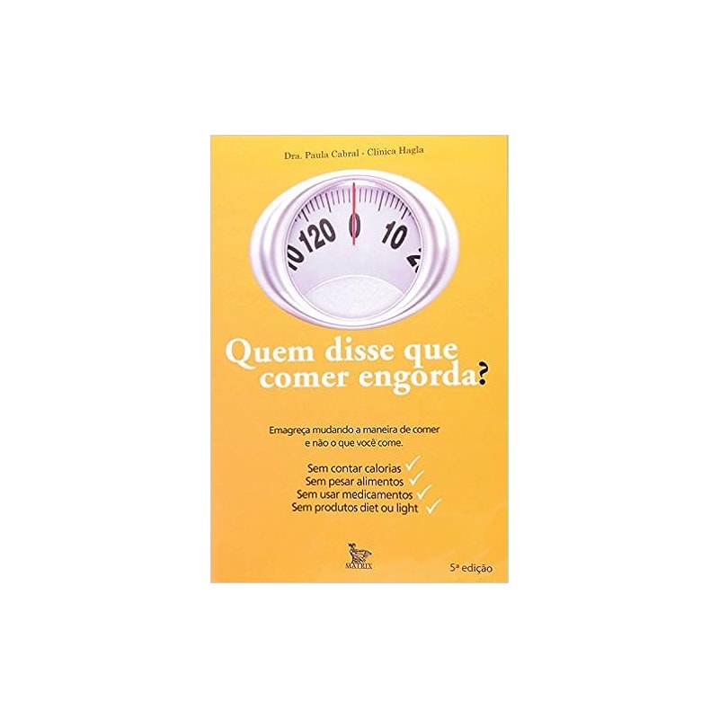 QUEM DISSE QUE COMER ENGORDA? - 1ª