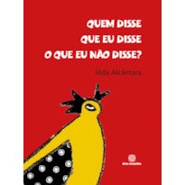 Quem disse que eu disse o que eu não disse?