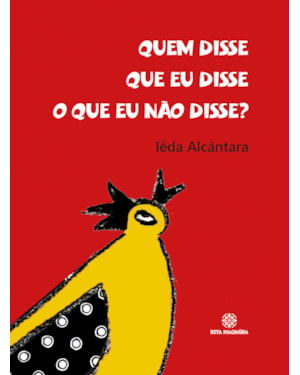 Quem disse que eu disse o que eu não disse?