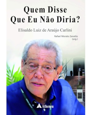 Quem disse que eu não diria?: Escola Paulista de Medicina - UNIFESP