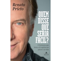 QUEM DISSE QUE SERIA FÁCIL?