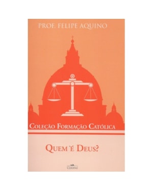 QUEM É DEUS - COLEÇÃO FORMAÇÃO CATOLICA 6