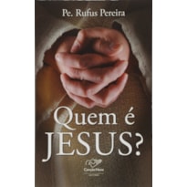 QUEM E JESUS? - 1ª