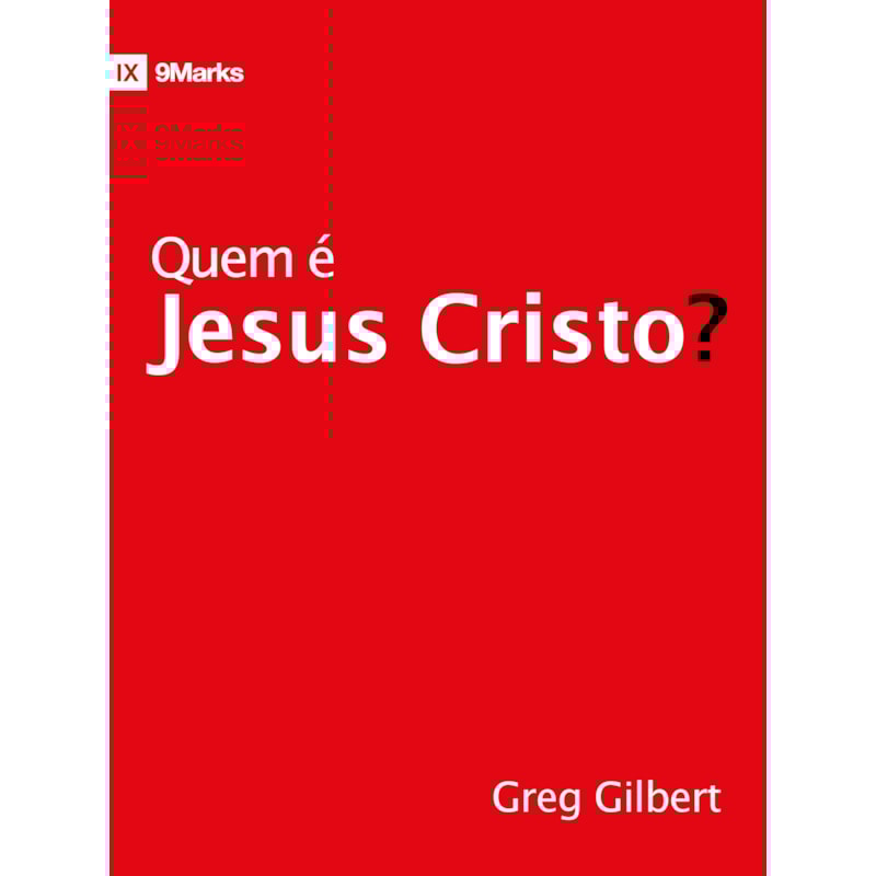 QUEM É JESUS CRISTO?