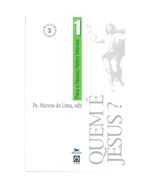 QUEM É JESUS - PARA O NOSSO RETIRO MENSAL 1