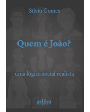 QUEM É JOÃO?: UMA LÓGICA SOCIAL REALISTA