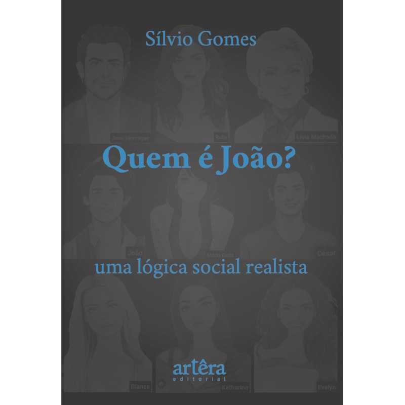 QUEM É JOÃO?: UMA LÓGICA SOCIAL REALISTA