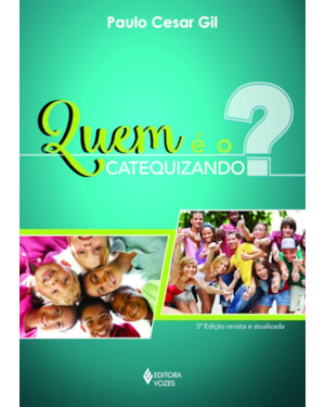 QUEM É O CATEQUIZANDO?