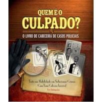 Quem é o culpado? - O livro de cabeceira de casos