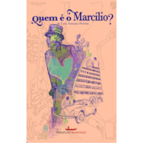 Quem é o Marcílio?