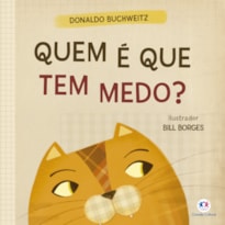 QUEM É QUE TEM MEDO?