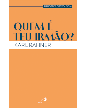 Quem é teu irmão?