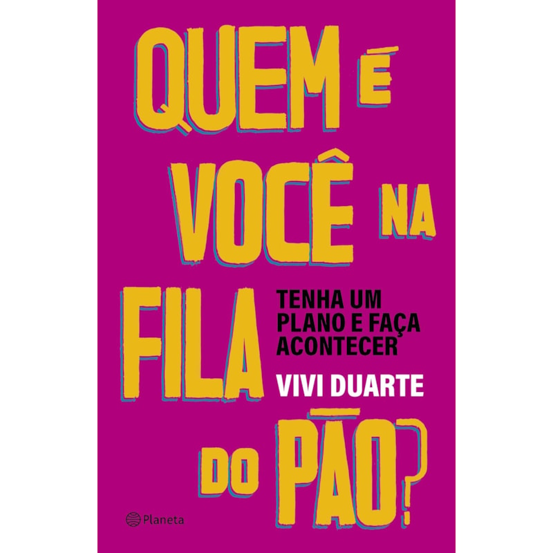 QUEM É VOCÊ NA FILA DO PÃO?