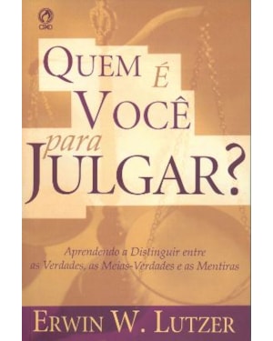 QUEM É VOCE PARA JULGAR