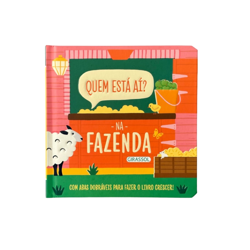 QUEM ESTÁ AÍ? - NA FAZENDA - COM ABAS DOBRÁVEIS PARA FAZER O LIVRO CRESCER!