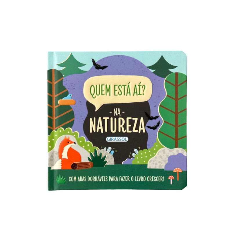 QUEM ESTÁ AÍ? - NA NATUREZA - COM ABAS DOBRÁVEIS PARA FAZER O LIVRO CRESCER!