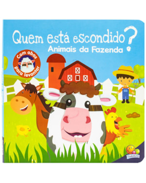 QUEM ESTÁ ESCONDIDO? UM LIVRO COM ABAS: ANIMAIS DA FAZENDA