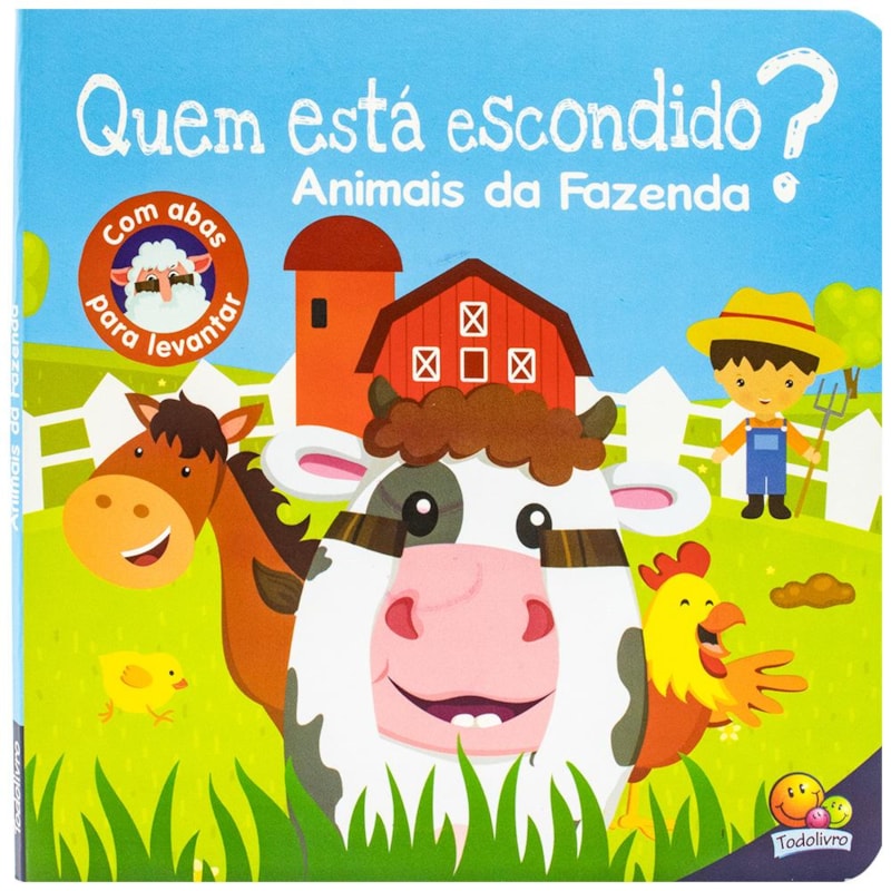 QUEM ESTÁ ESCONDIDO? UM LIVRO COM ABAS: ANIMAIS DA FAZENDA