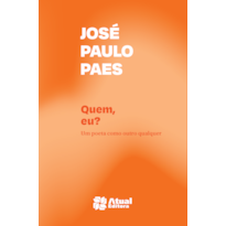 QUEM, EU?: UM POETA COMO OUTRO QUALQUER