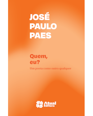QUEM, EU?: UM POETA COMO OUTRO QUALQUER