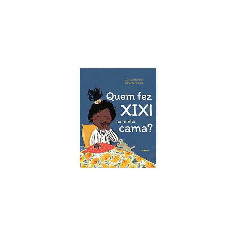 QUEM FEZ XIXI NA MINHA CAMA?