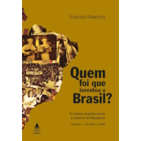 QUEM FOI QUE INVENTOU O BRASIL?