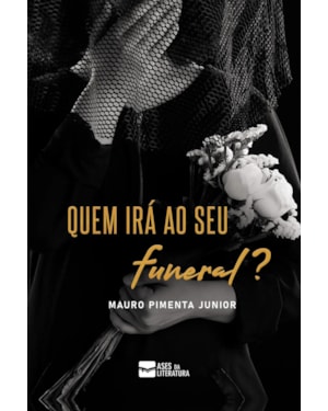 Quem irá ao seu funeral?
