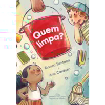 QUEM LIMPA?