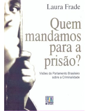 QUEM MANDAMOS PARA A PRISAO