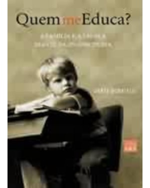 QUEM ME EDUCA?