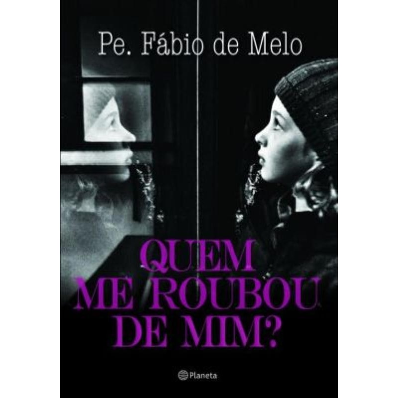 QUEM ME ROUBOU DE MIM?: 2ª EDIÇÃO