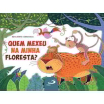 Quem mexeu na minha floresta?