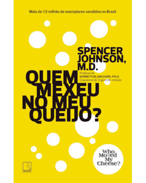 QUEM MEXEU NO MEU QUEIJO?