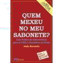 Quem mexeu no meu sabonete?