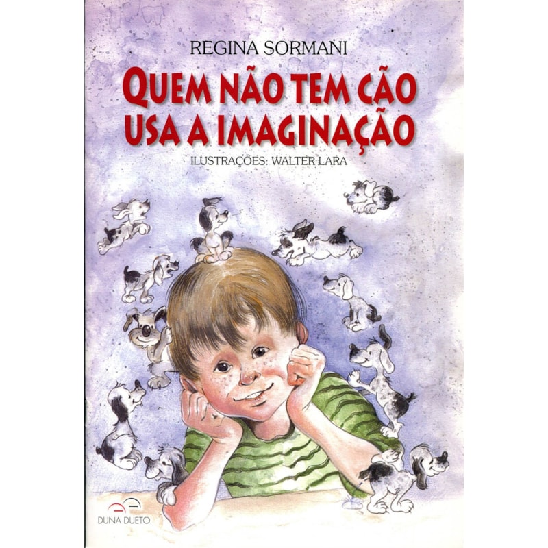 Quem não tem cão usa a imaginação