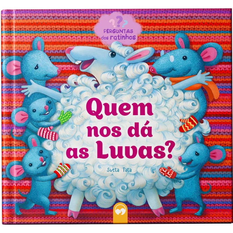 QUEM NOS DÁ AS LUVAS? - PERGUNTAS DOS RATINHOS