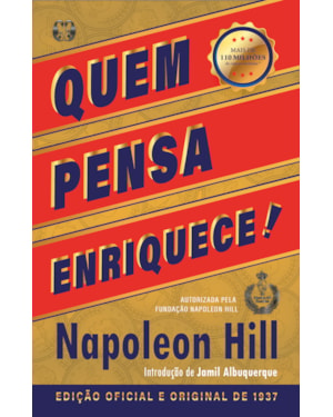 Quem pensa enriquece: edição oficial e original de 1937