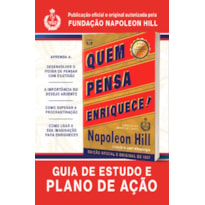 Quem pensa enriquece!: guia de estudo e plano de ação