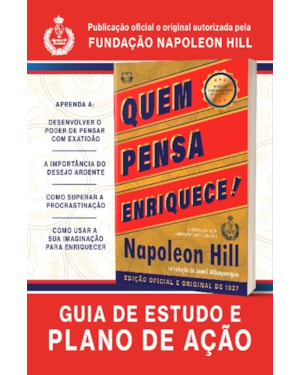Quem pensa enriquece!: guia de estudo e plano de ação