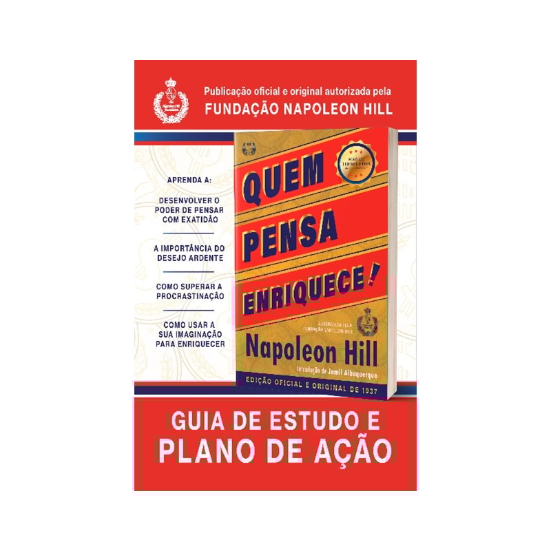 Quem pensa enriquece!: guia de estudo e plano de ação